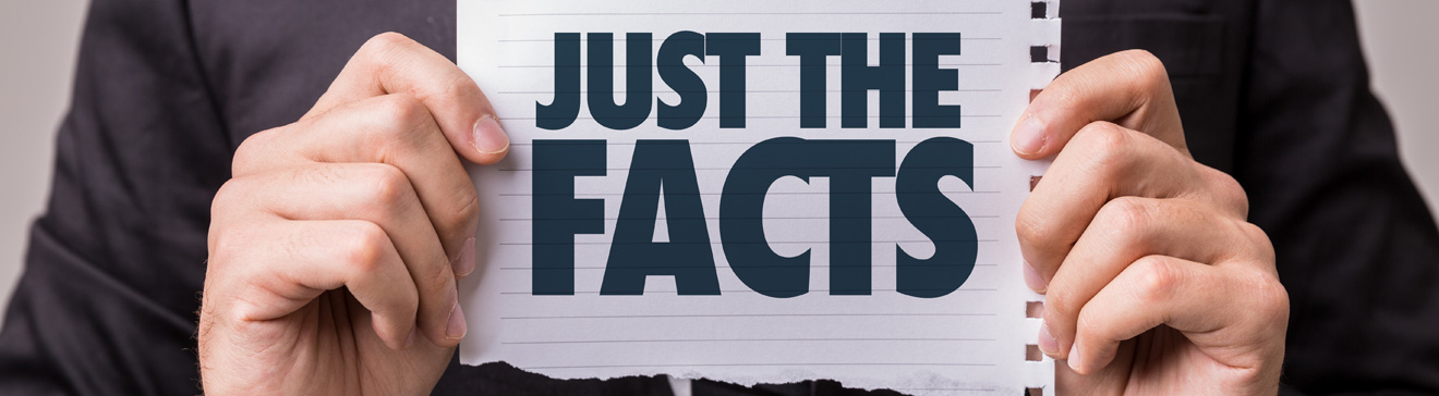 just the facts